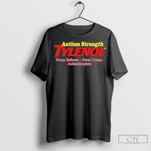 Autism Strength Tylenol T Shirt Jpg