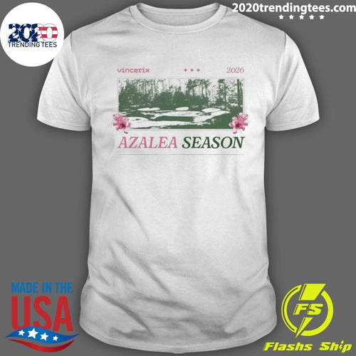Azalea Season Vincerix 2026 Shirt