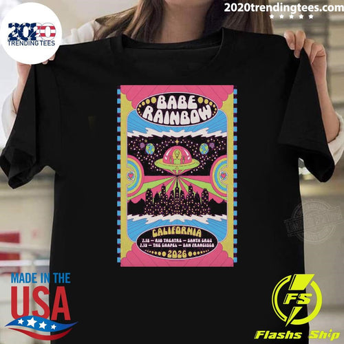 Babe Rainbow California Tour 2026 Shirt