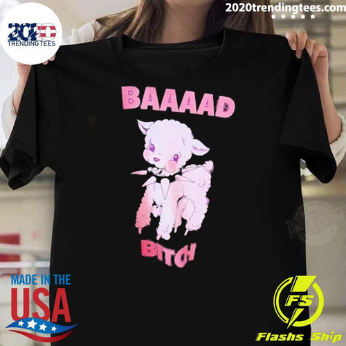 Baby Sheep Baaad Bitch Shirt