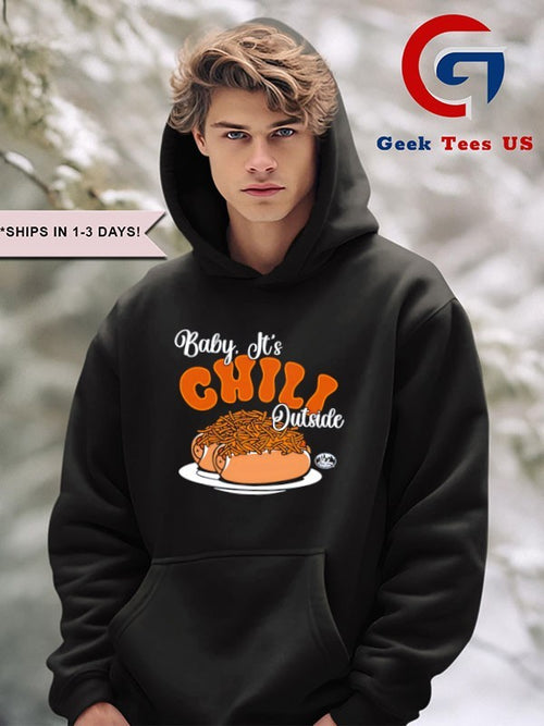 Baby it’s chili outside shirt