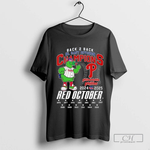 Back 2 Back Nl East Division Champions 2024 2025 Red October Philadelphia Phillies