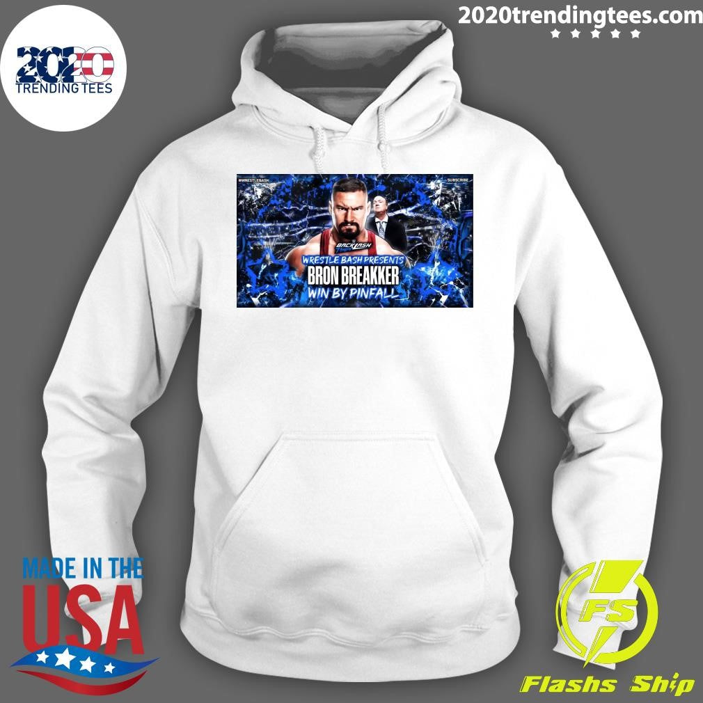 Backlash Tampa Wrestle Bash Presents Bron Breakker Win By Pinfall Shirt