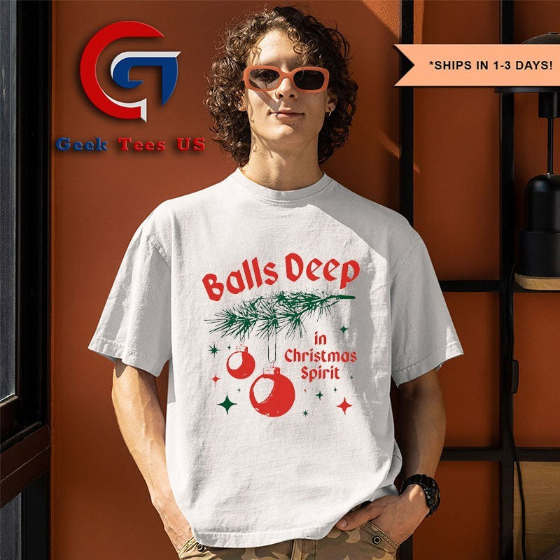 Balls Deep in Christmas Spirit shirt
