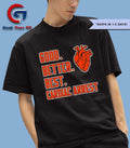 Bears Good Better Best Cardiac Arrest shirt