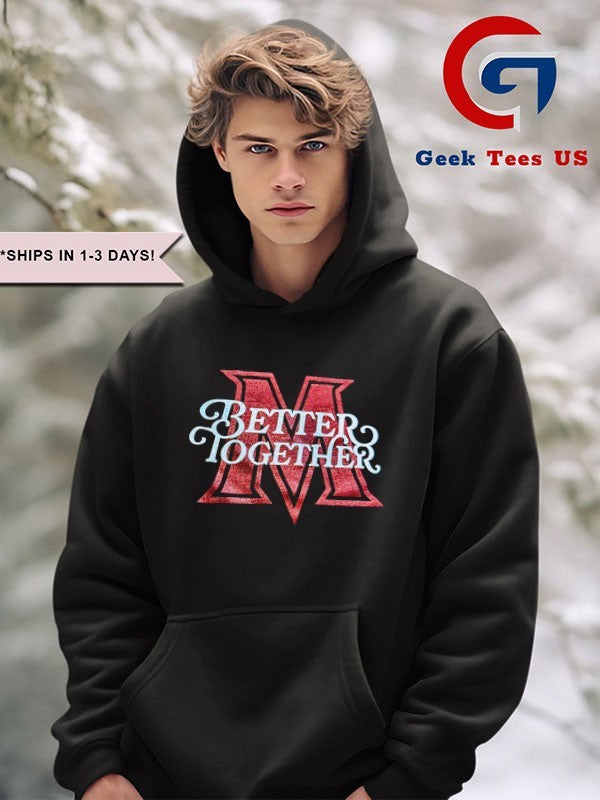 Better Together MLK day T-shirt