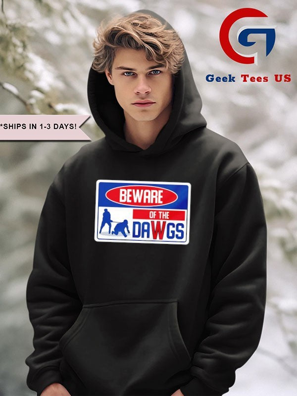 Beware of daWgs hockey shirt