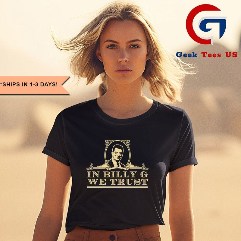 Billy Graham in Billy G We Trust shirt