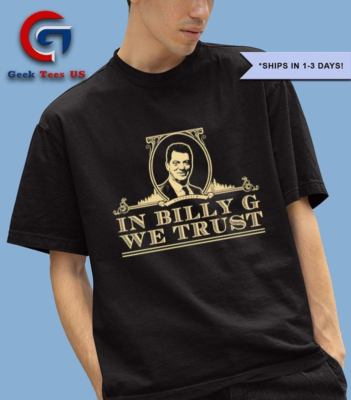 Billy Graham in Billy G We Trust shirt