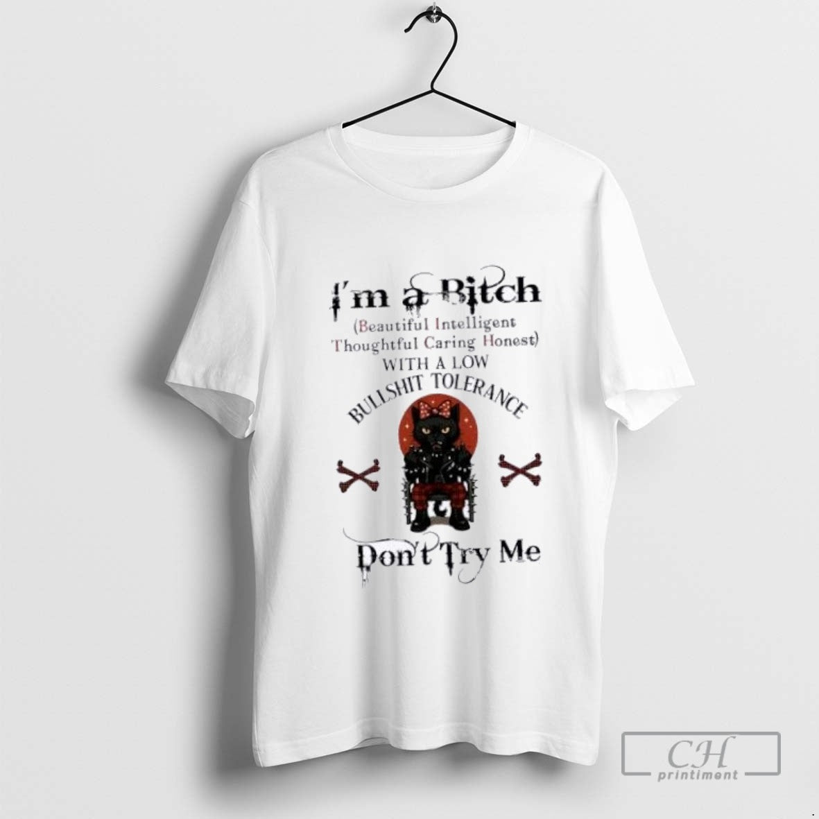 Black Cat Im A Bitch Beautiful Intelligent Thoughtful Caring Honest With A Low Bullshit Tolerance