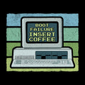Boot Failure Insert Coffee