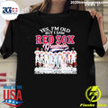 Boston Red Sox Baseball Yes I’m Old But I Saw Red Sox Greatness Thank You Signatures Shirt