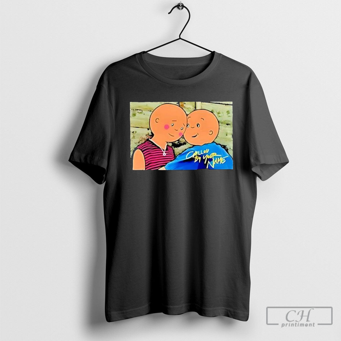 Caillou By Your Name Shirt Tee