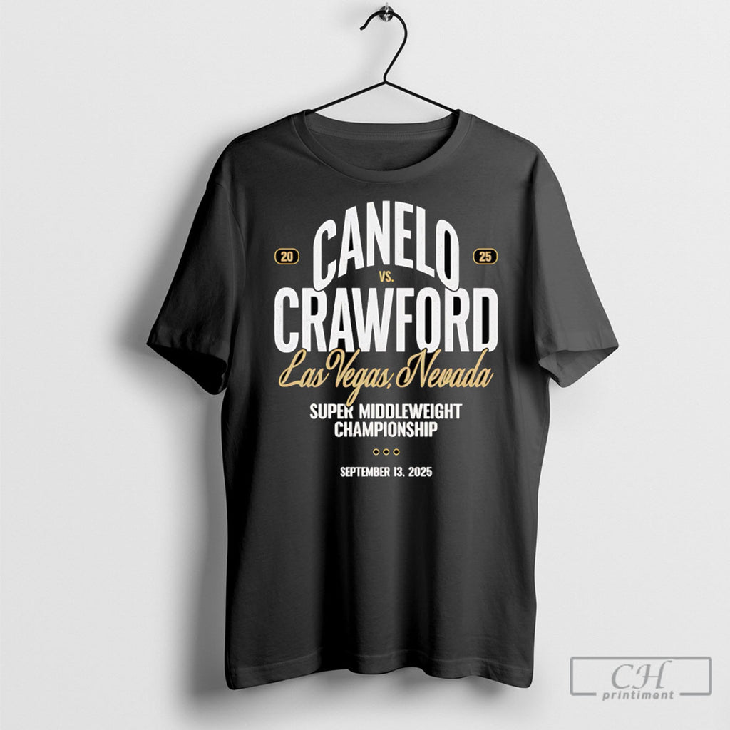 Canelo Vs Crawford Super Middleweight Championship T Shirts