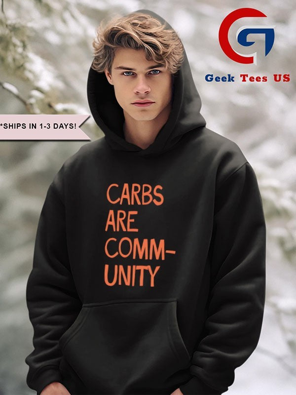 Carbs are community shirt