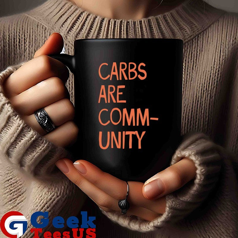 Carbs are community shirt