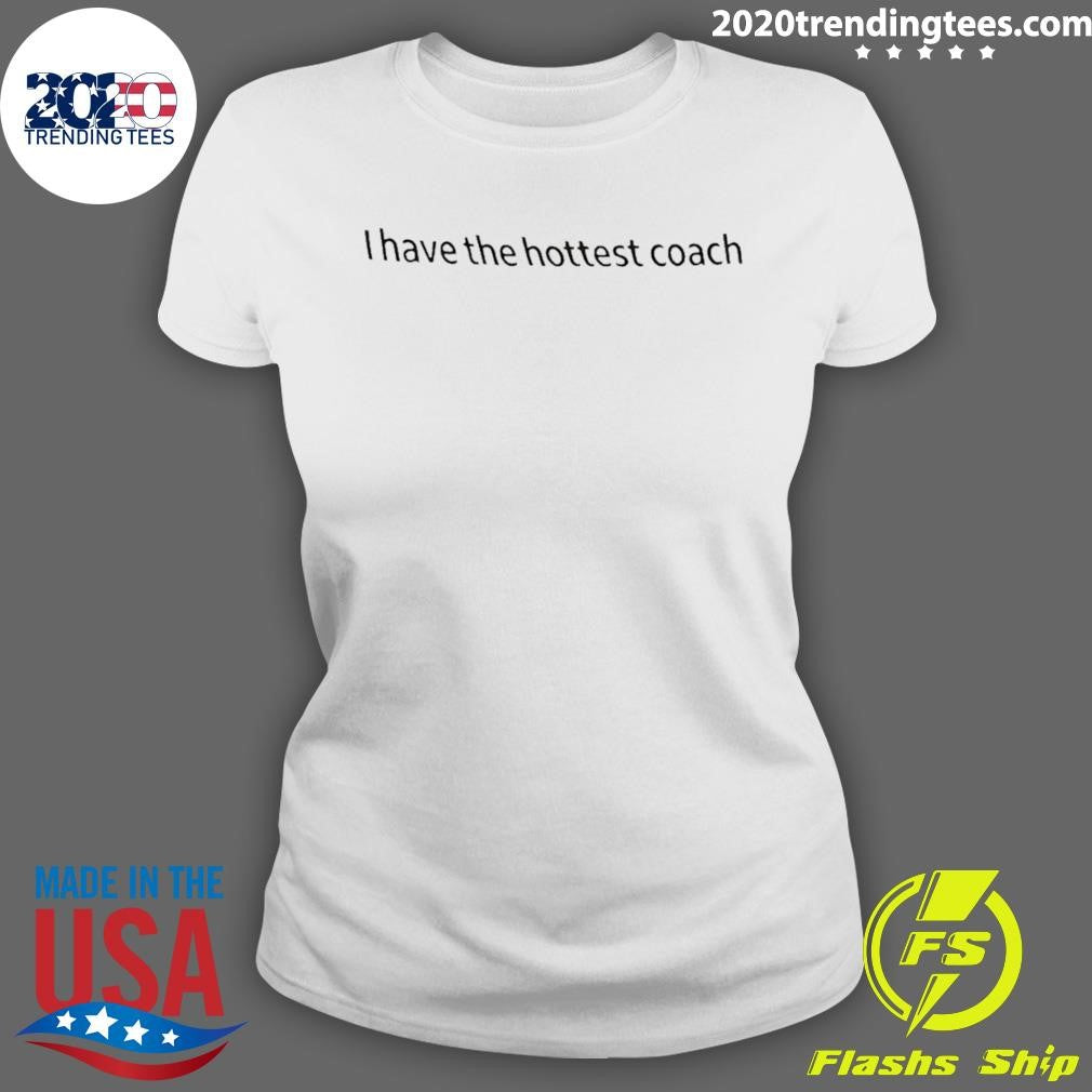 Carlos Alcaraz I Have The Hottest Coach Shirt
