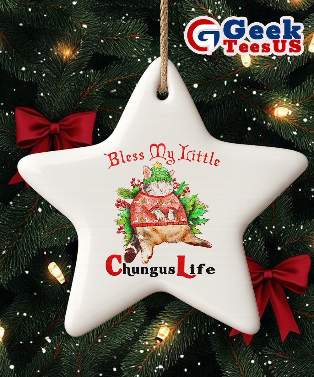 Cat bless my little chungus life Ornament