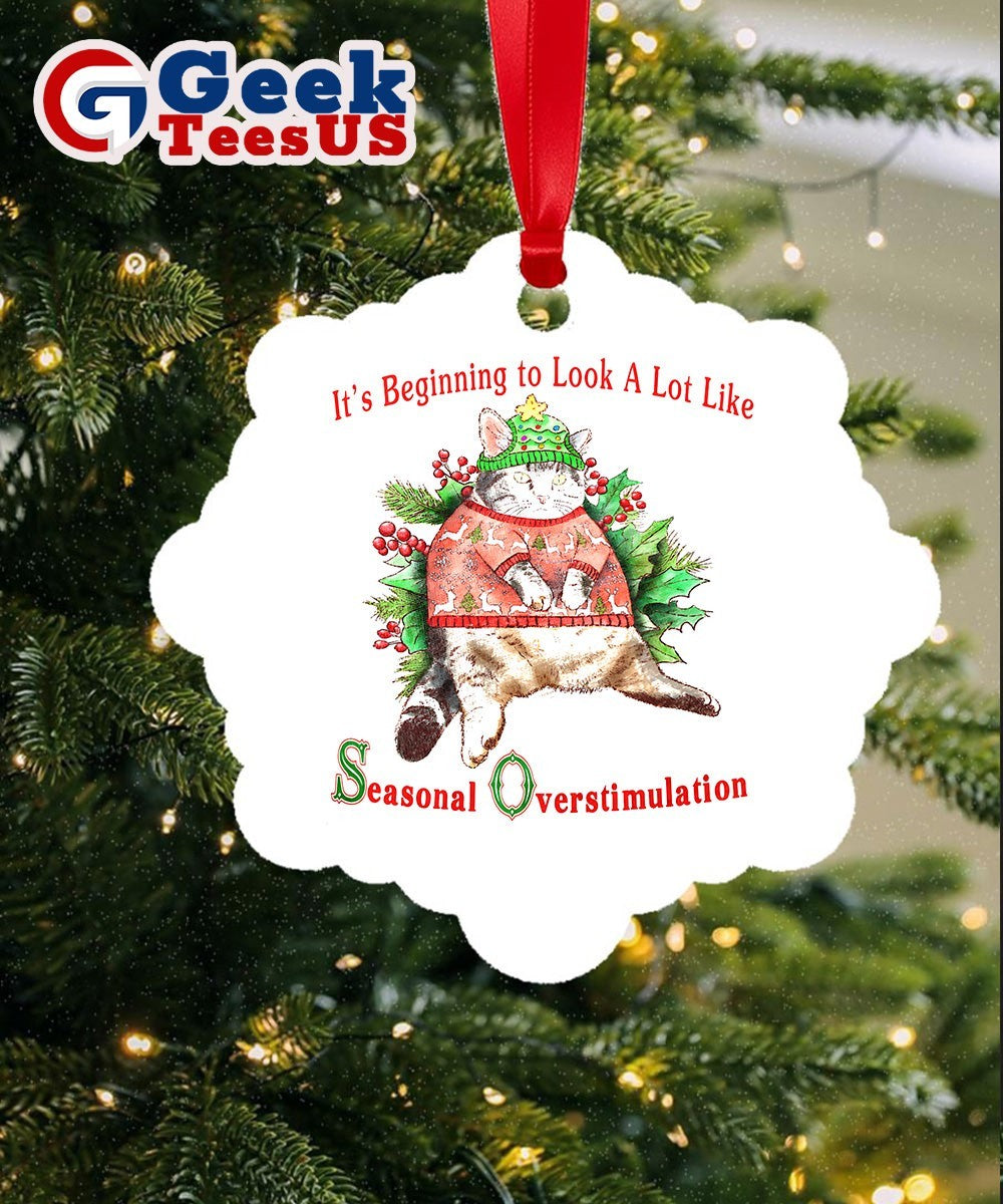 Cat it’s beginning to look a lot like seasonal overstimulation Ornament