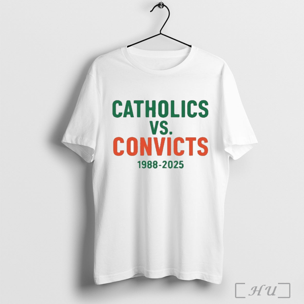 Catholics Vs Convicts 1988 2025 T Shirt