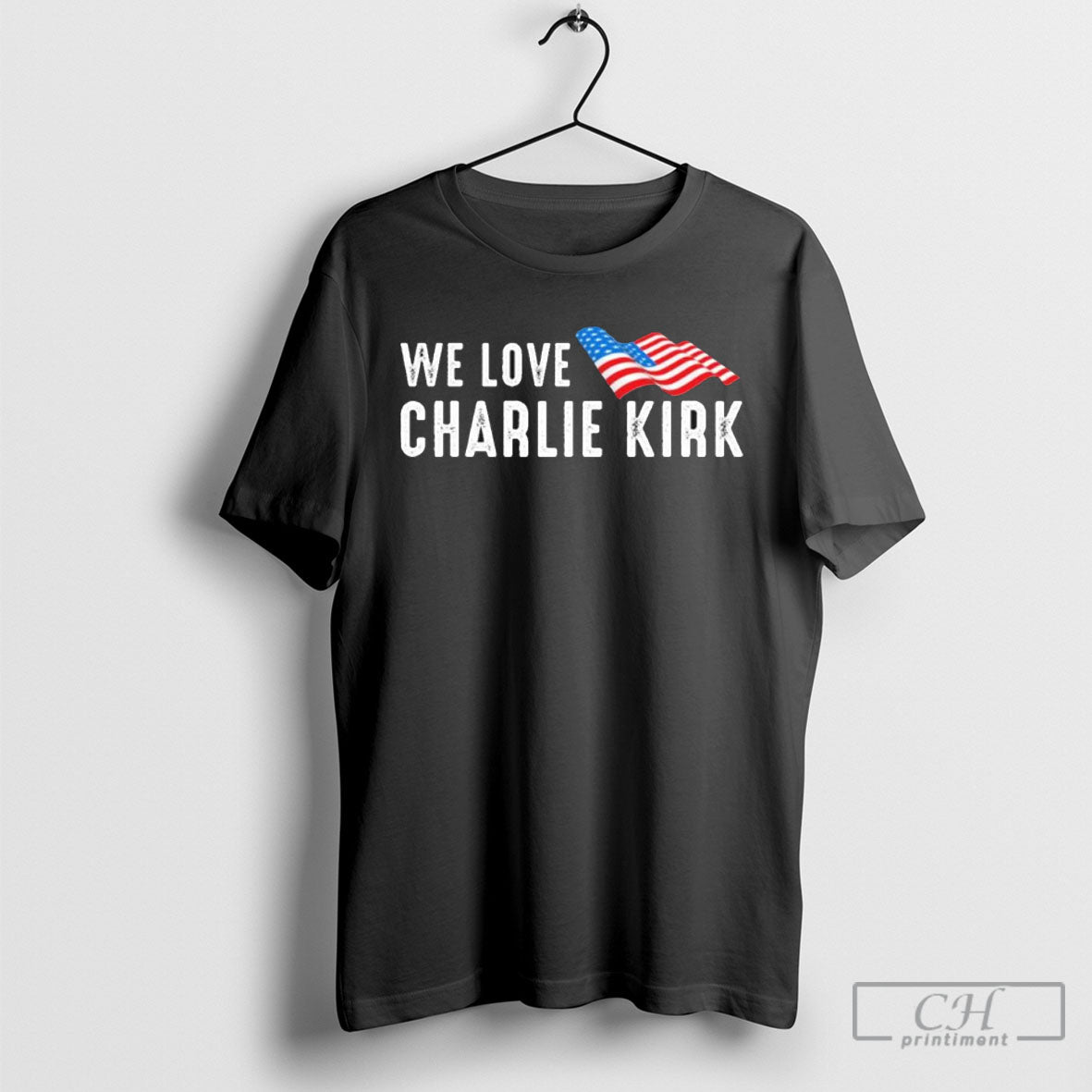 Charlie Kirk We Love America Patriotic