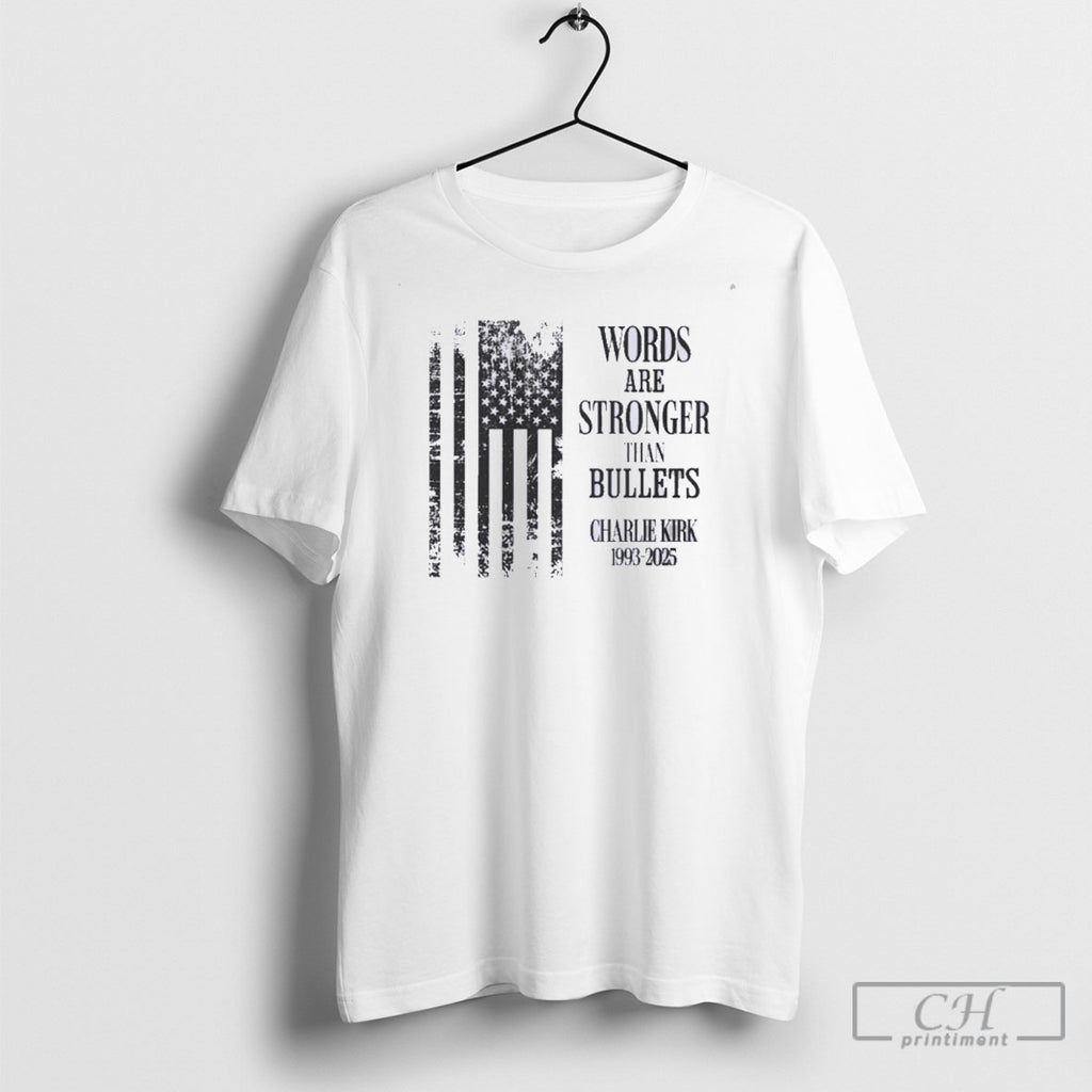 Charlie Kirk Worlds Are Stronger Than Bullets 1993 2025