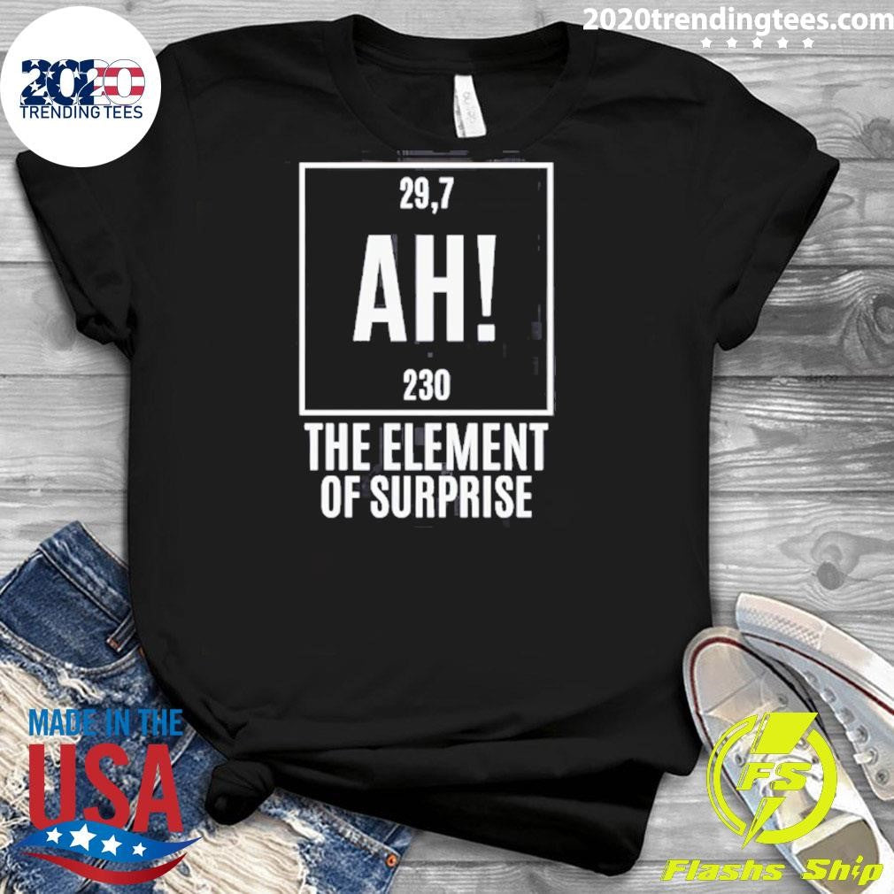 Chemistry Joke Project Hail Mary Ah Element Of Surprise Ryland Grace Shirt