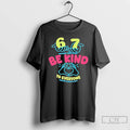 Classic 67 Means Nothing Be Kind To Everyone Mean Everything T-Shirts, Hoodie, Sweatshirt | AU01DripNestTees.com