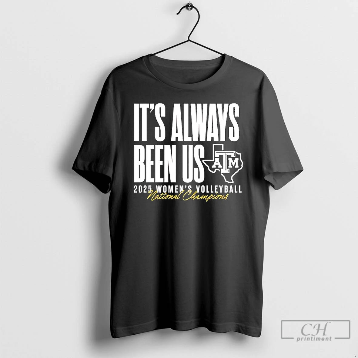 Classic Atm Aggie Volleyball National Champs Its Always Been Us T-Shirts, Hoodie, Sweatshirt | AU01DripNestTees.com