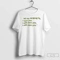 Classic All My Fucking Life I Own You I Still Own You T Shirts Sweater Hoodie, Sweatshirt | AU01DripNestTees.com
