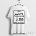 Classic Apa Always Pounding Ass Bar Grill T-Shirts, Hoodie, Sweatshirt | AU01DripNestTees.com