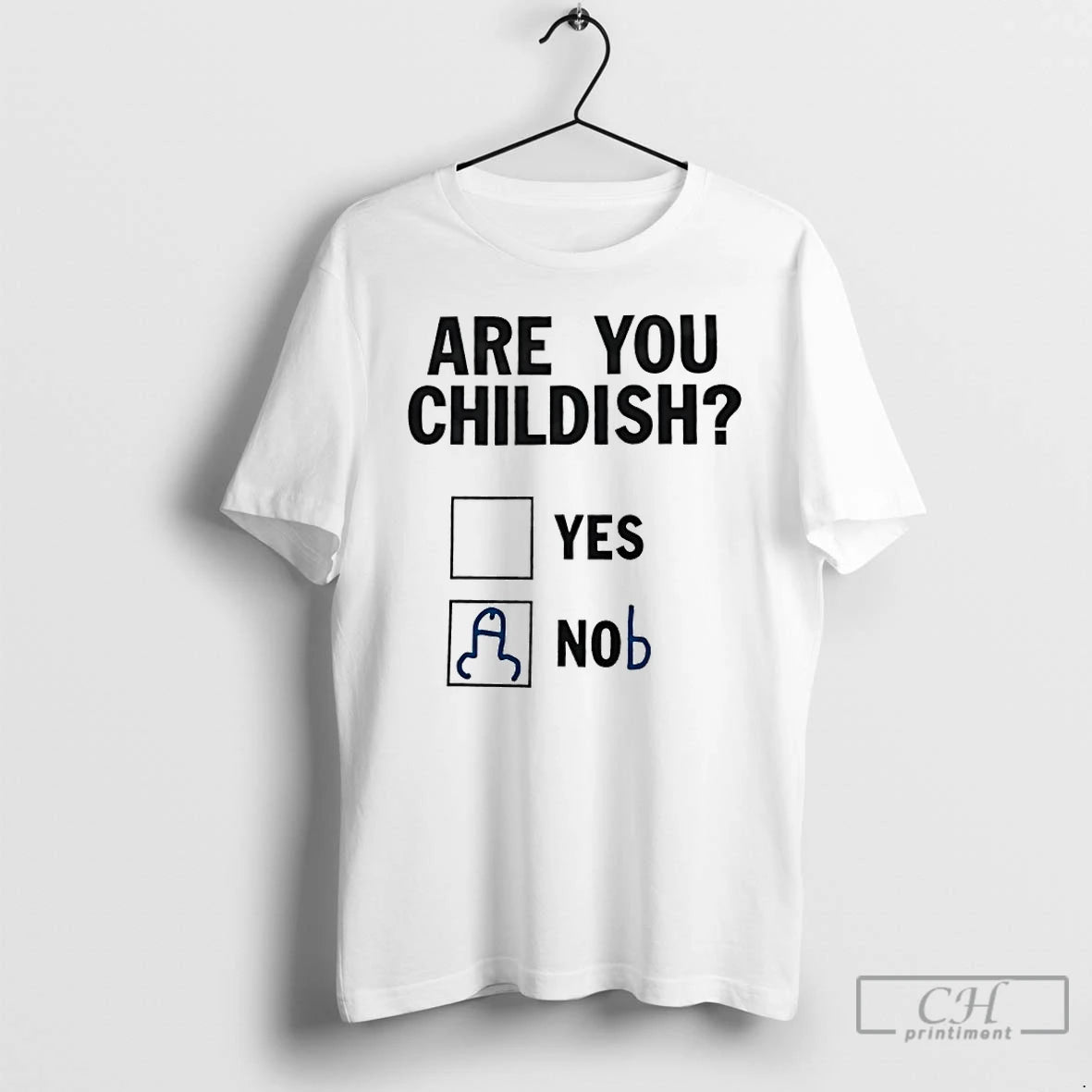 Classic Are You Childish Yes Or Nob T-Shirts, Hoodie, Sweatshirt | AU01DripNestTees.com