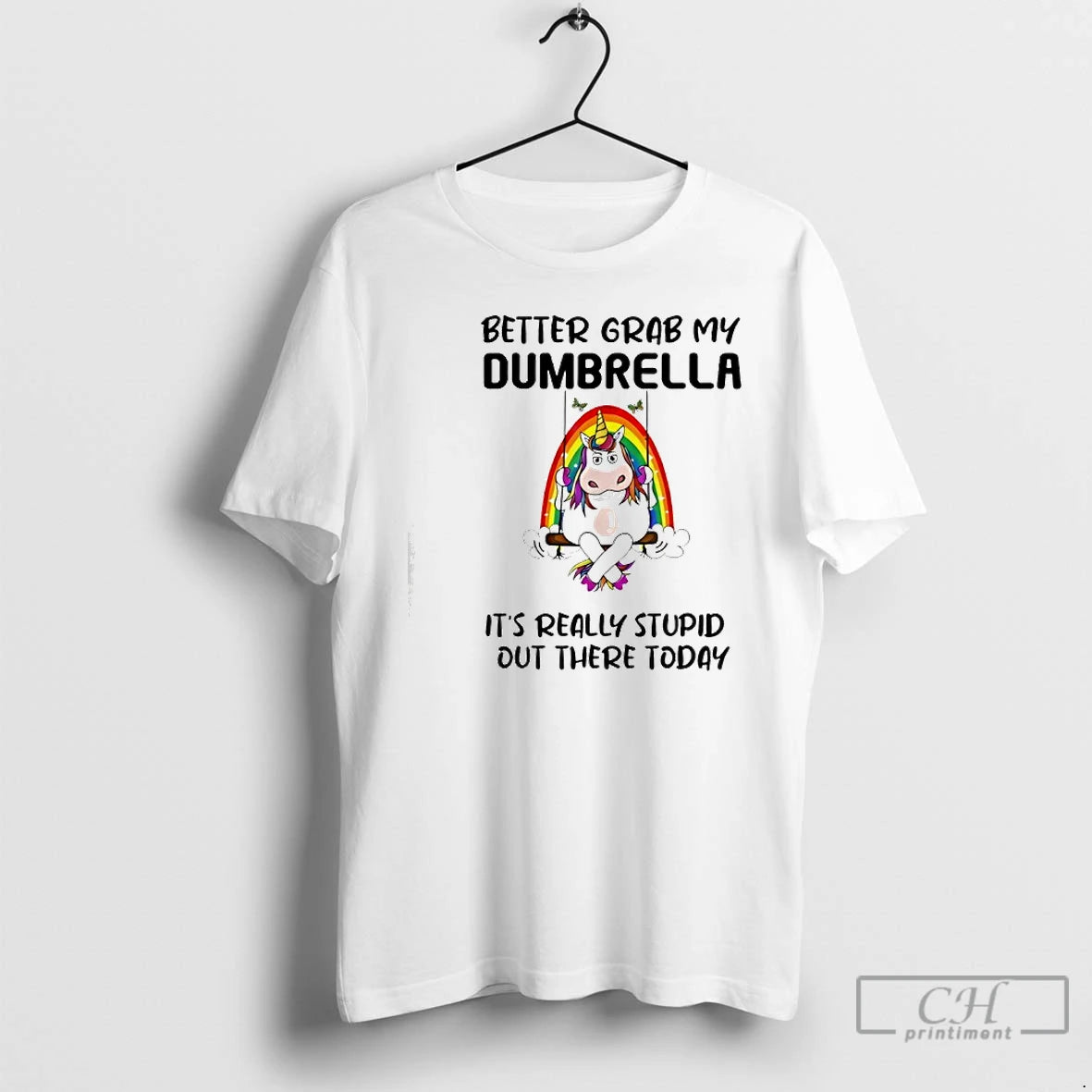 Classic Better Grab My Dumbrella Its Really Stupid Out There T-Shirts, Hoodie, Sweatshirt | AU01DripNestTees.com