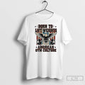 Classic Born To Lift Weights American Gym Culture Graphic T-Shirts, Hoodie, Sweatshirt | AU01DripNestTees.com