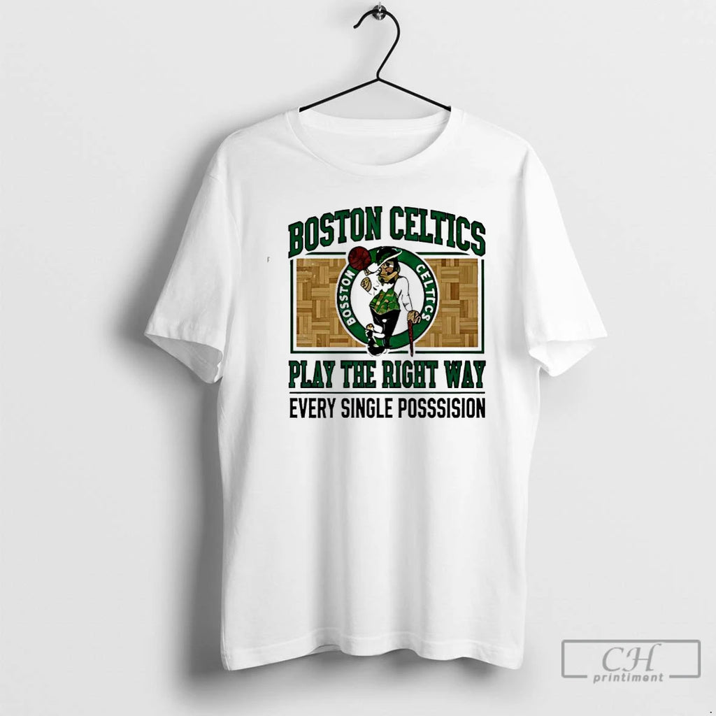 Classic Boston Celtics Play The Right Way Every Single Possession T-Shirts, Hoodie, Sweatshirt | AU01DripNestTees.com