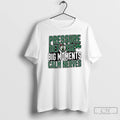 Classic Boston Celtics Pressure Defense Big Moments Calm Nerves T-Shirts, Hoodie, Sweatshirt | AU01DripNestTees.com