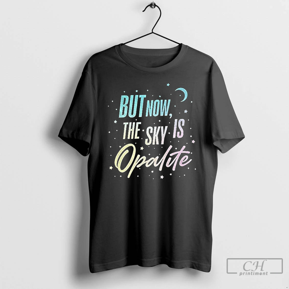 Classic But Now The Sky Is Opalite T-Shirts, Hoodie, Sweatshirt | AU01DripNestTees.com