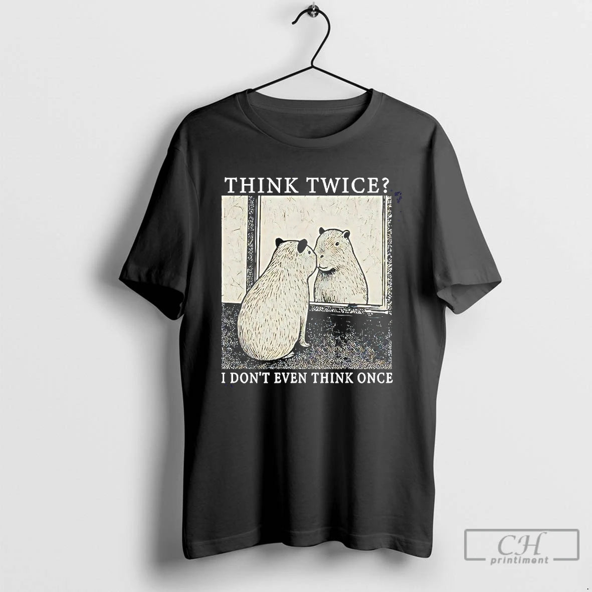 Classic Capybara Think Twice I Dont Even Think Once T-Shirts, Hoodie, Sweatshirt | AU01DripNestTees.com