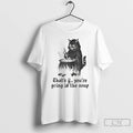 Classic Cat Thats It Youre Going In The Soup T-Shirts, Hoodie, Sweatshirt | AU01DripNestTees.com