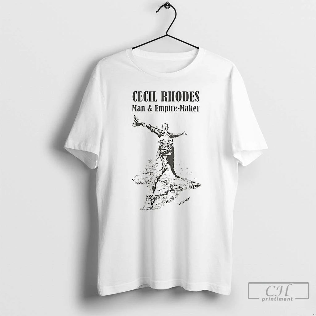 Classic Cecil Rhodes Man And Empire Maker T-Shirts, Hoodie, Sweatshirt | AU01DripNestTees.com