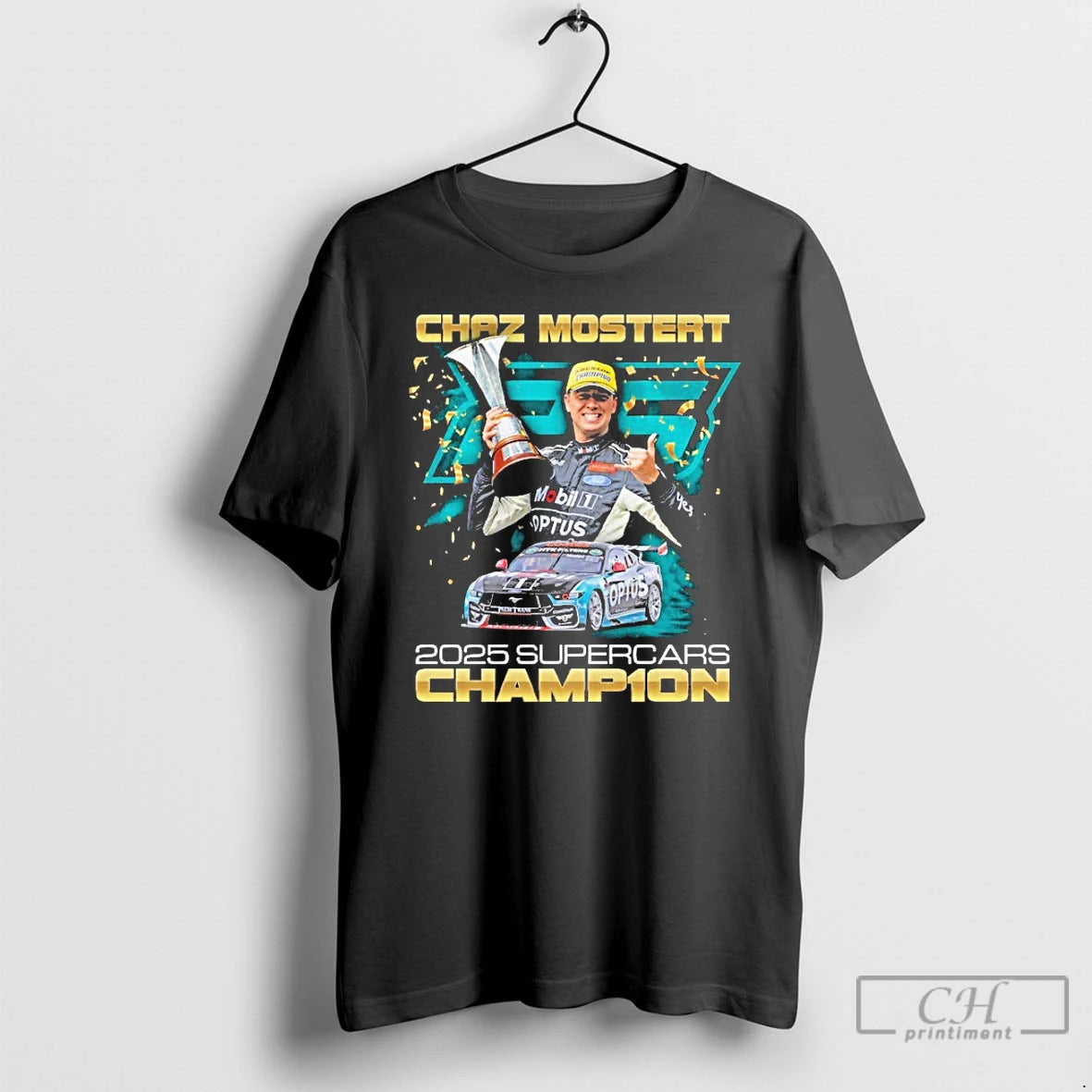 Classic Chaz Mostert 2025 Supercars Champion T-Shirts, Hoodie, Sweatshirt | AU01DripNestTees.com