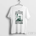 Classic Chesty Puller I Might Get So Drunk But By God Ill Crawl Like T-Shirts, Hoodie, Sweatshirt | AU01DripNestTees.com