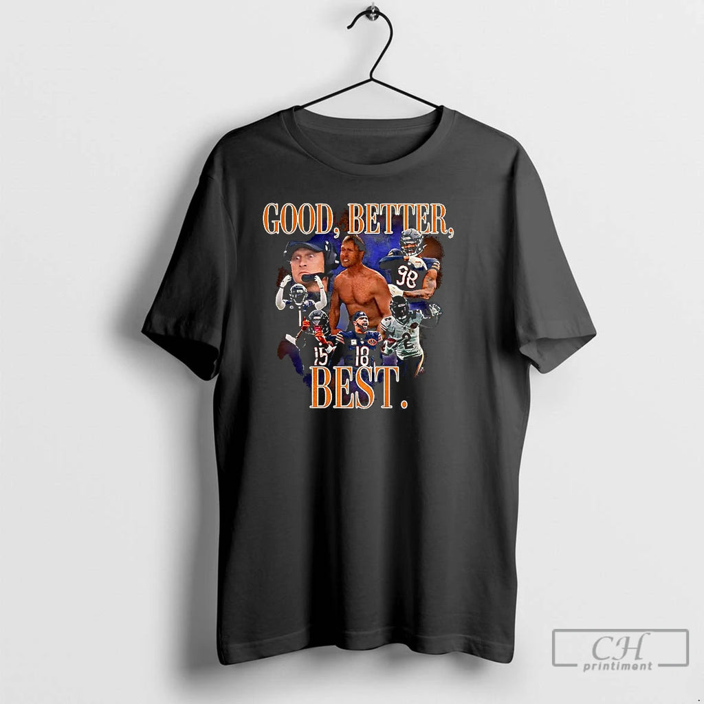 Classic Chicago Bear Football Good Better Best Player Graphic 90s Vintage T-Shirts, Hoodie, Sweatshirt | AU01DripNestTees.com