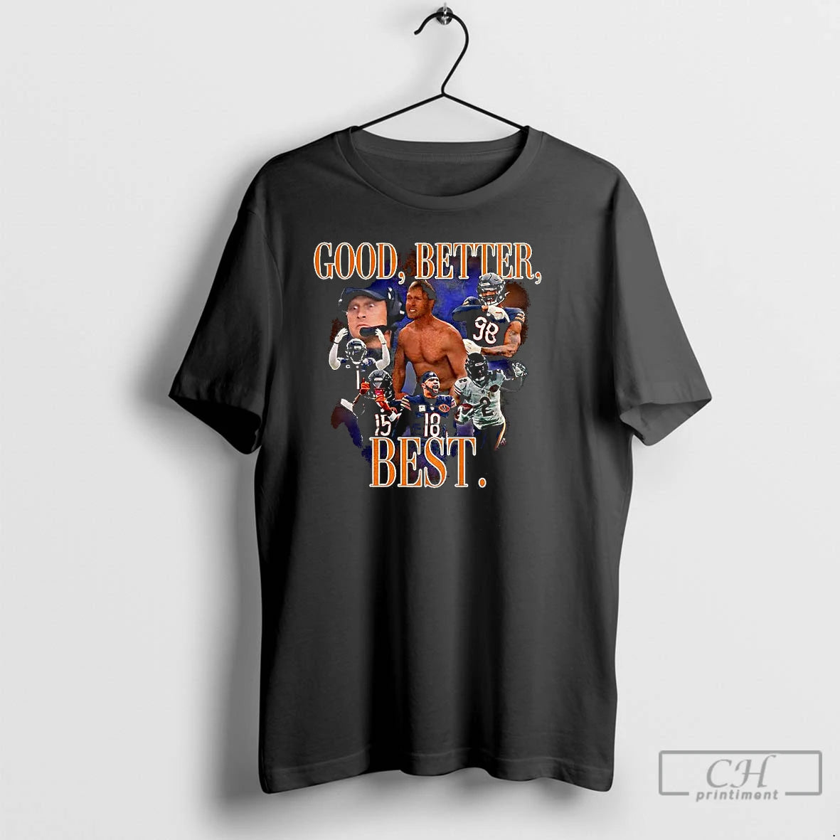 Classic Chicago Bear Football Good Better Best Player Graphic 90s Vintage T-Shirts, Hoodie, Sweatshirt | AU01DripNestTees.com