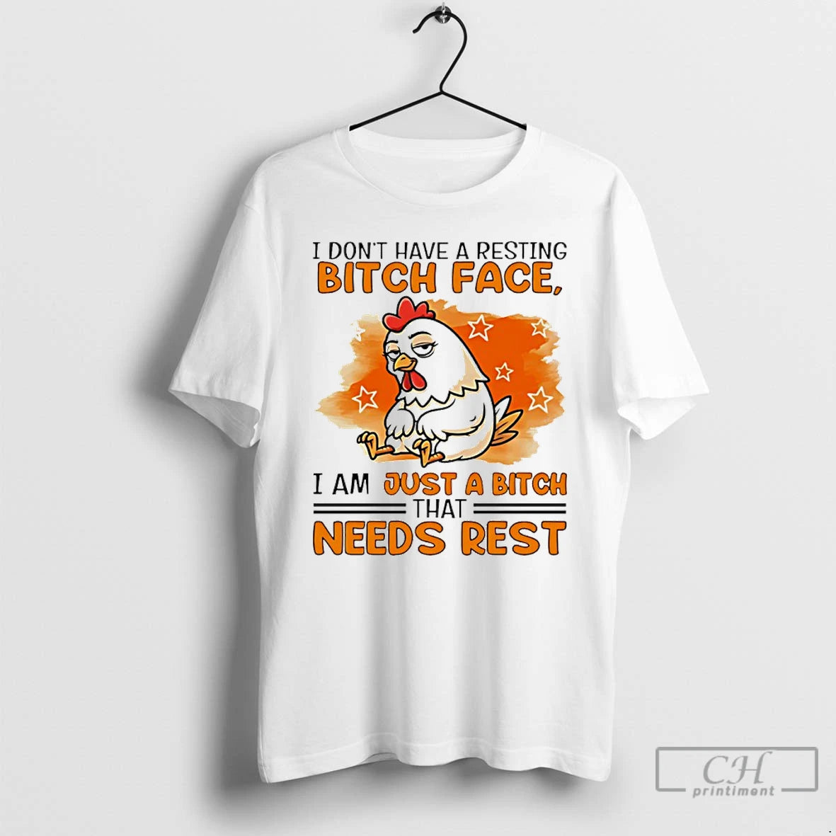 Classic Chicken I Dont Have A Resting Bitch Face I Am Just A Bitch That T-Shirts, Hoodie, Sweatshirt | AU01DripNestTees.com