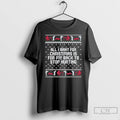 Classic Childhood Memory All I Want For Christmas Is For My Back To Stop Hurting T-Shirts, Hoodie, Sweatshirt