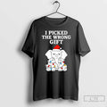 Classic Christmas Elephant I Picked The Wrong Gift T-Shirts, Hoodie, Sweatshirt | AU01DripNestTees.com