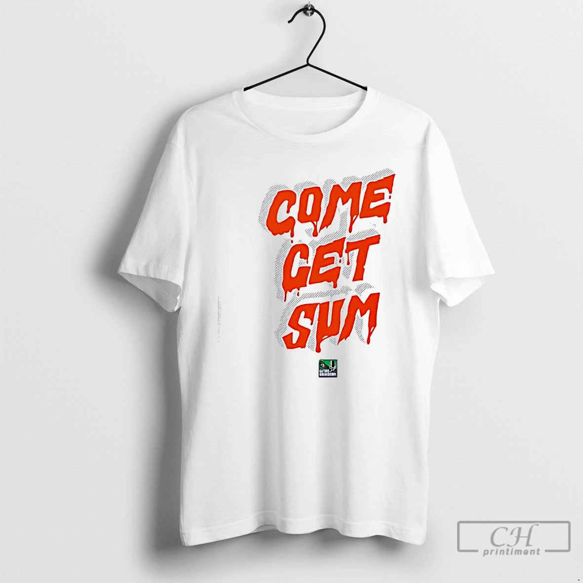 Classic Come Get Sum Orange Text T-Shirts, Hoodie, Sweatshirt | AU01DripNestTees.com