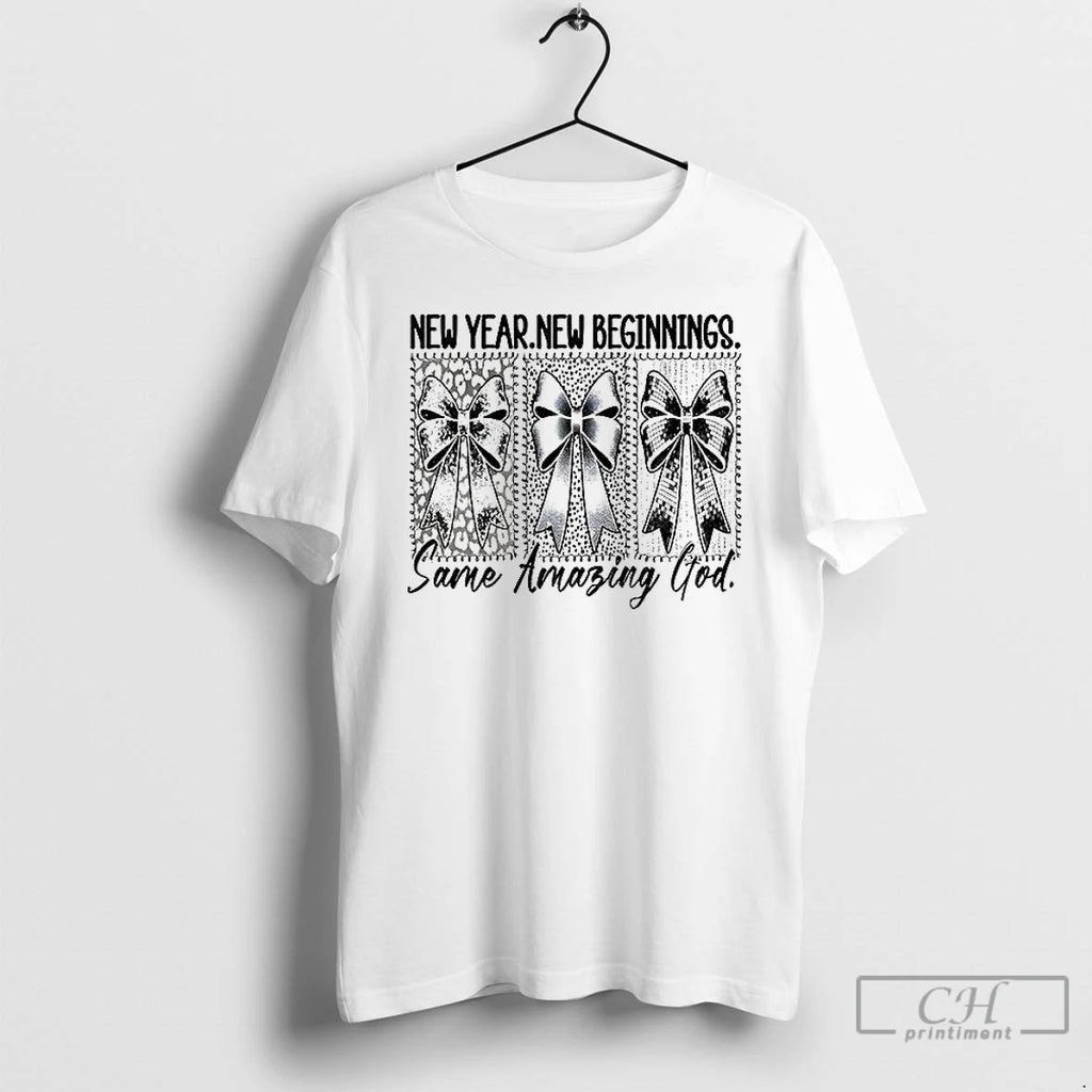 Classic Coquette Bows New Year New Beginnings Same Amazing God 2026 T-Shirts, Hoodie, Sweatshirt | AU01DripNestTees.com