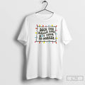 Classic Deck The Halls And Not Your Co Worker Christmas Lights Graphic T Shirts Sweater Hoodie, Sweatshirt
